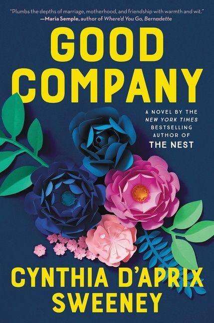 Cover: 9780063094413 | Good Company | A Novel | Cynthia D'Aprix Sweeney | Taschenbuch | 2021