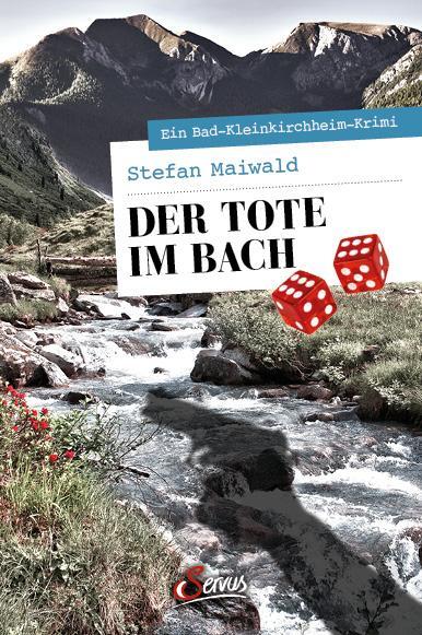 Cover: 9783710402401 | Der Tote im Bach | Ein Bad-Kleinkirchheim-Krimi | Stefan Maiwald