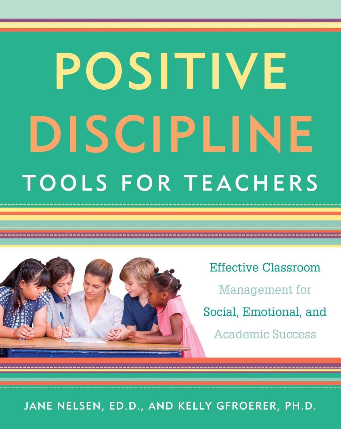 Cover: 9781101905395 | Positive Discipline Tools for Teachers: Effective Classroom...