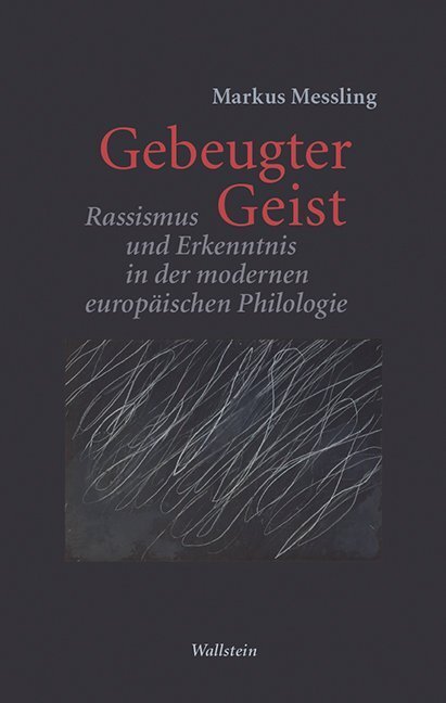 Cover: 9783835319318 | Gebeugter Geist | Markus Messling | Buch | 2016 | Wallstein