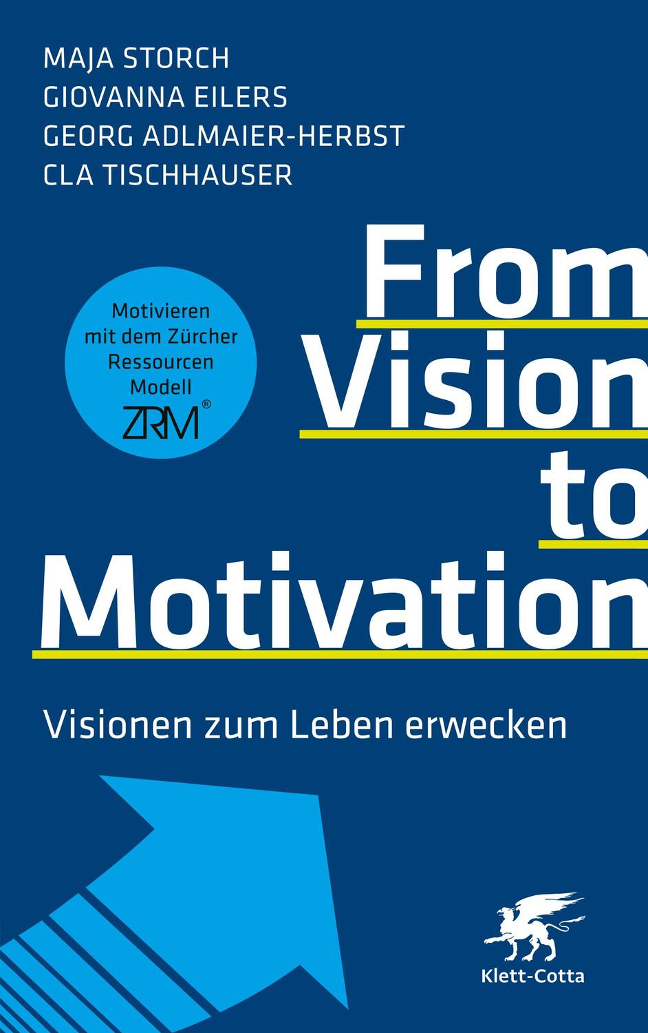 Cover: 9783608988437 | From Vision to Motivation | Visionen zum Leben erwecken | Taschenbuch