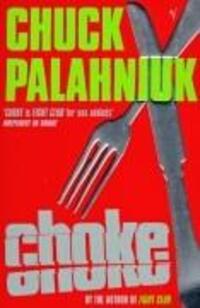 Cover: 9780099422686 | Choke | Chuck Palahniuk | Taschenbuch | Englisch | 2002