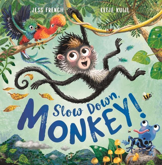 Cover: 9781780556116 | Slow Down, Monkey! | Jess French | Taschenbuch | Englisch | 2020