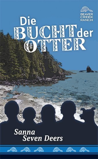 Cover: 9783958780354 | Beaver Creek Ranch - Die Bucht der Otter | Sanna Seven Deers | Buch