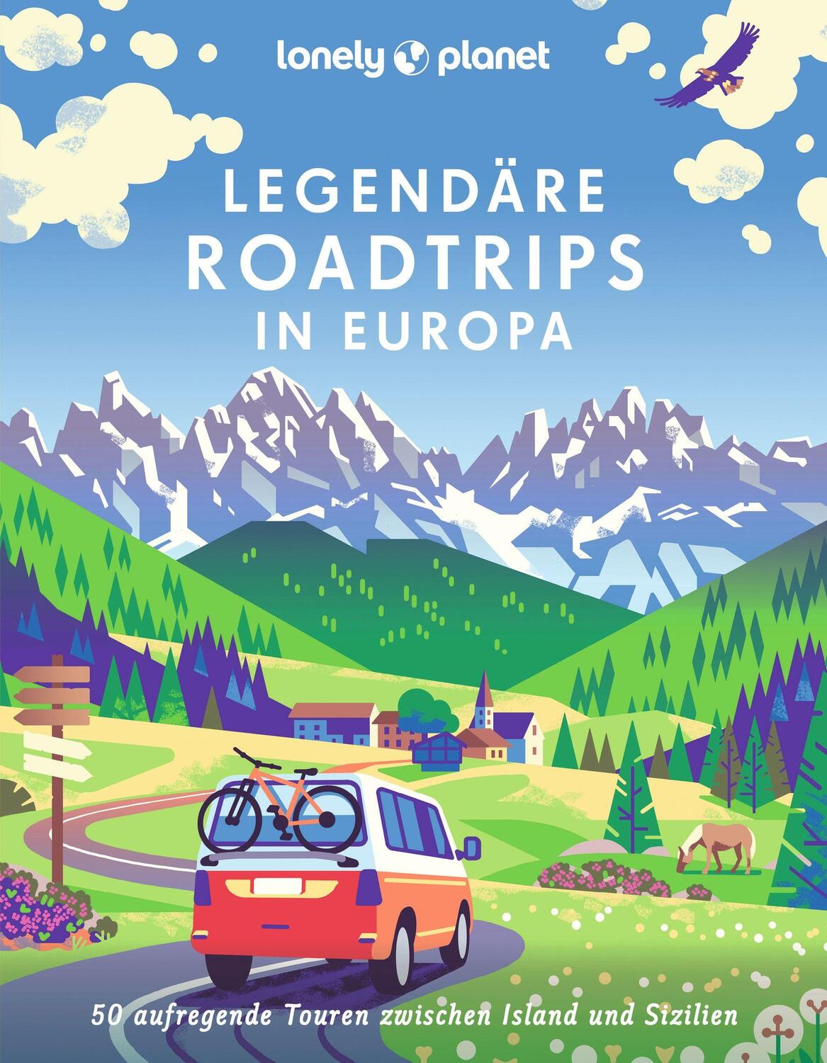 Cover: 9783575010070 | Lonely Planet Bildband Legendäre Roadtrips in Europa | Buch | 320 S.