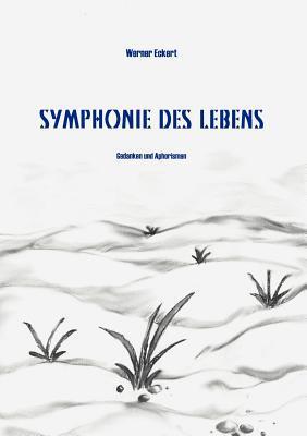 Cover: 9783000045691 | Symphonie des Lebens | Werner Eckart | Taschenbuch | Paperback | 52 S.