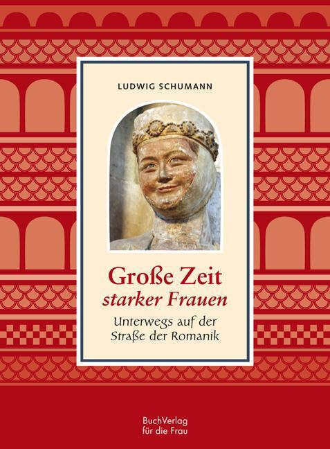 Große Zeit starker Frauen - Schumann, Ludwig
