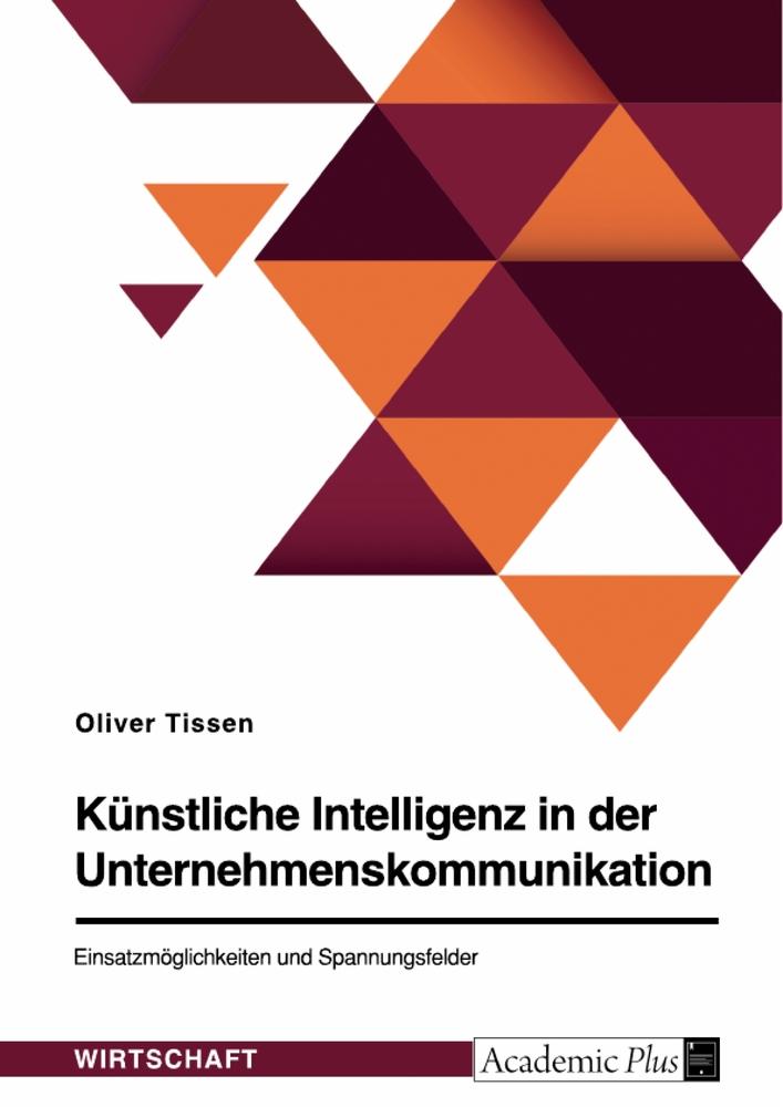 Cover: 9783346503466 | Künstliche Intelligenz in der Unternehmenskommunikation....