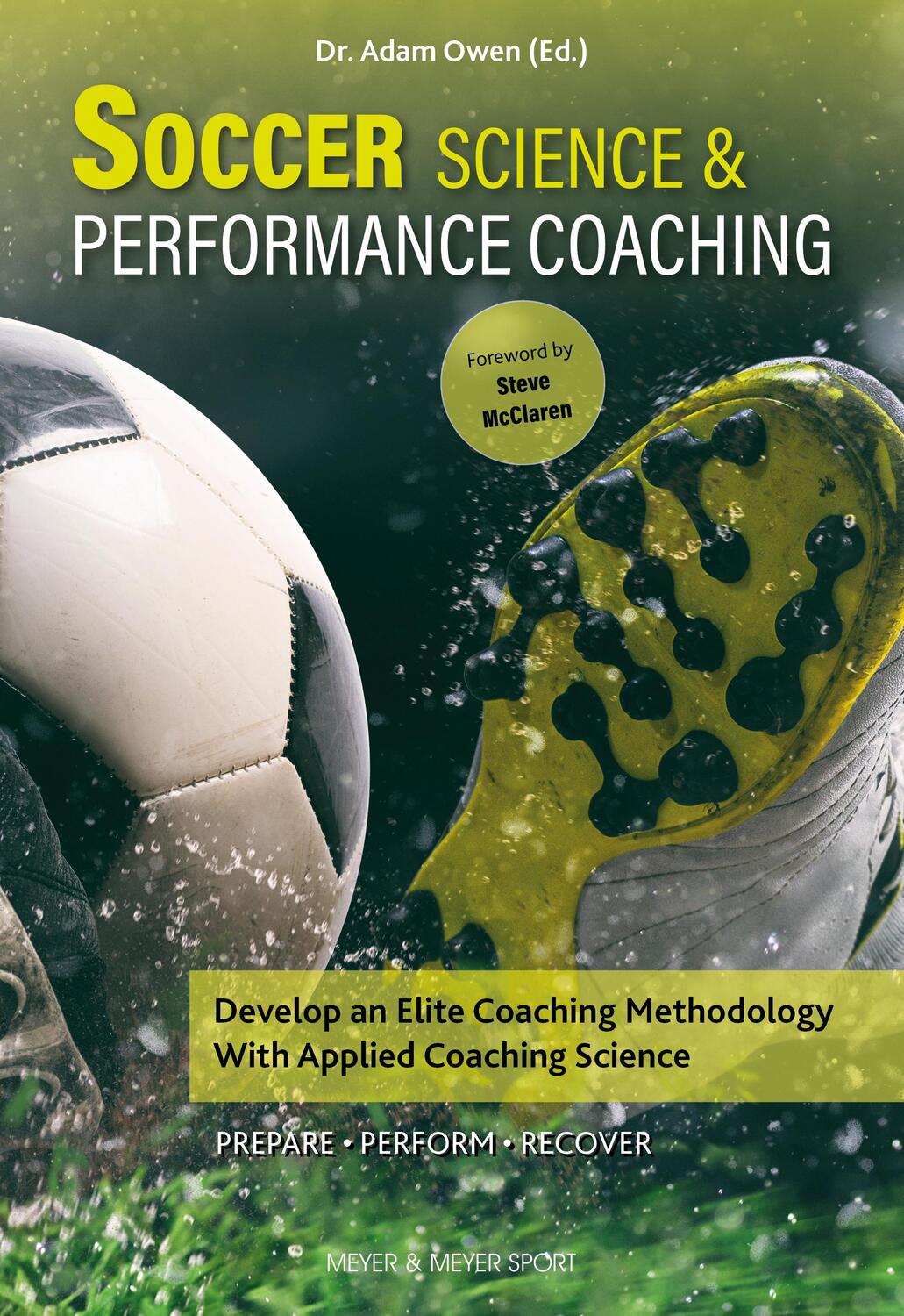 Cover: 9781782552482 | Soccer Science &amp; Performance Coaching | Adam Owen | Taschenbuch | 2023