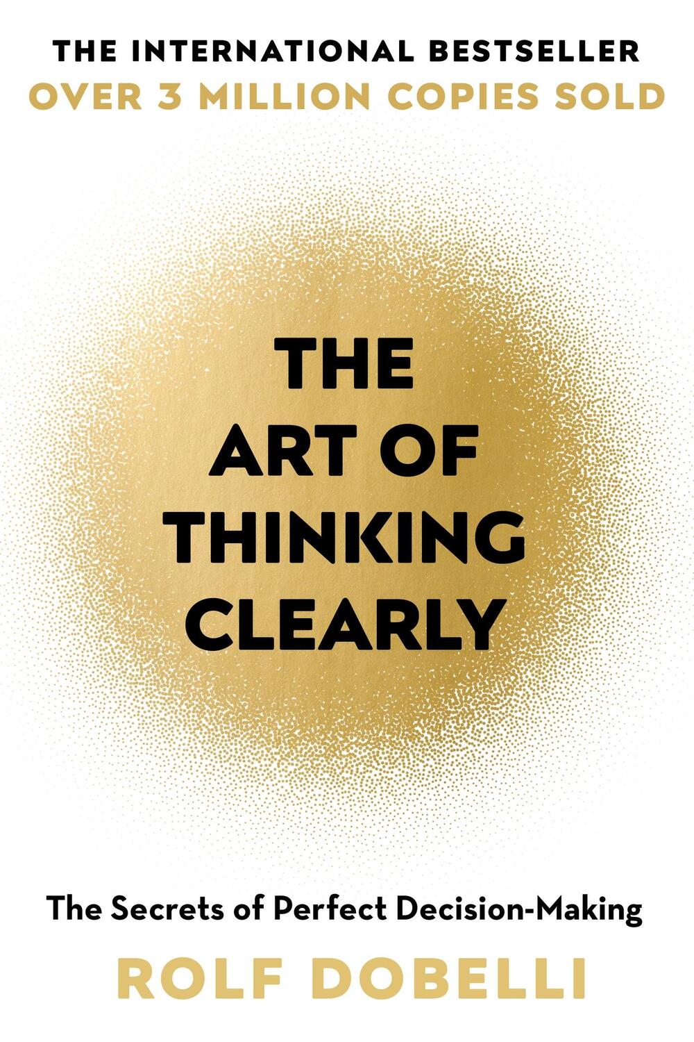Cover: 9781444759563 | The Art of Thinking Clearly: Better Thinking, Better Decisions | Buch