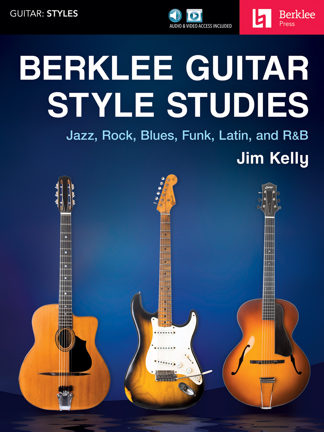 Cover: 888680650698 | Berklee Guitar Style Studies | Jim Kelly | Berklee Guide | 2017