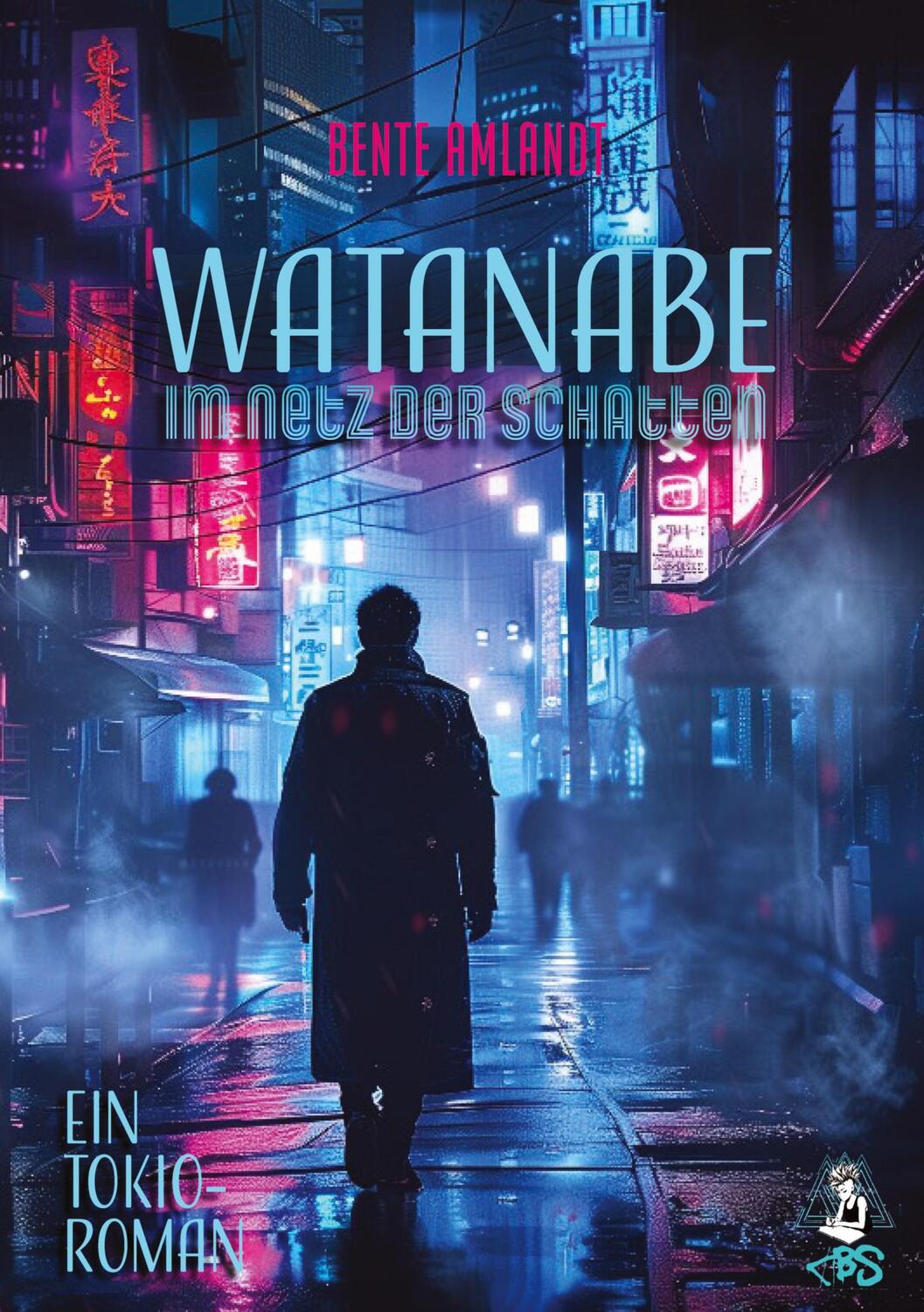 Cover: 9783384155085 | Watanabe - Im Netz der Schatten, Ein Tokio-Roman | Bente Amlandt