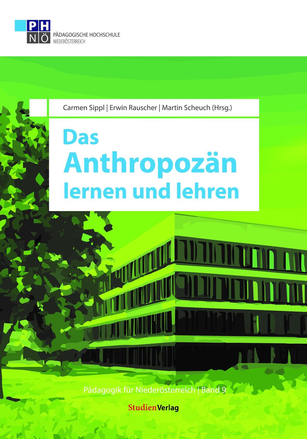 Cover: 9783706555982 | Das Anthropozän lernen und lehren | Carmen Sippl (u. a.) | Taschenbuch