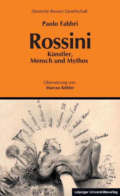 Cover: 9783960232797 | Rossini | Künstler, Mensch und Mythos | Paolo Fabbri | Taschenbuch