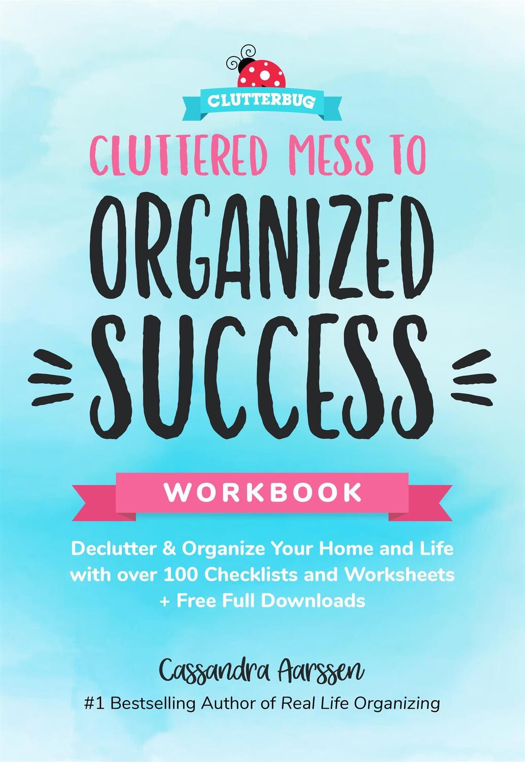 Cover: 9781684812905 | Cluttered Mess to Organized Success Workbook: Declutter and...