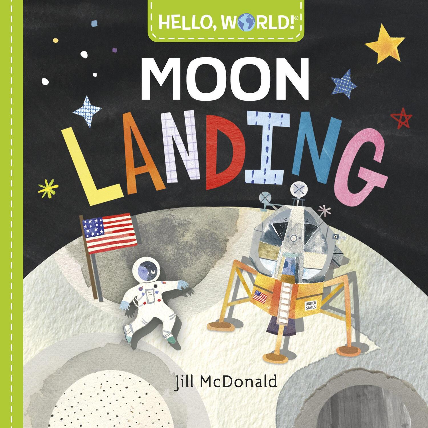 Cover: 9780525648543 | Hello, World! Moon Landing | Jill Mcdonald | Buch | Kinder-Pappbuch