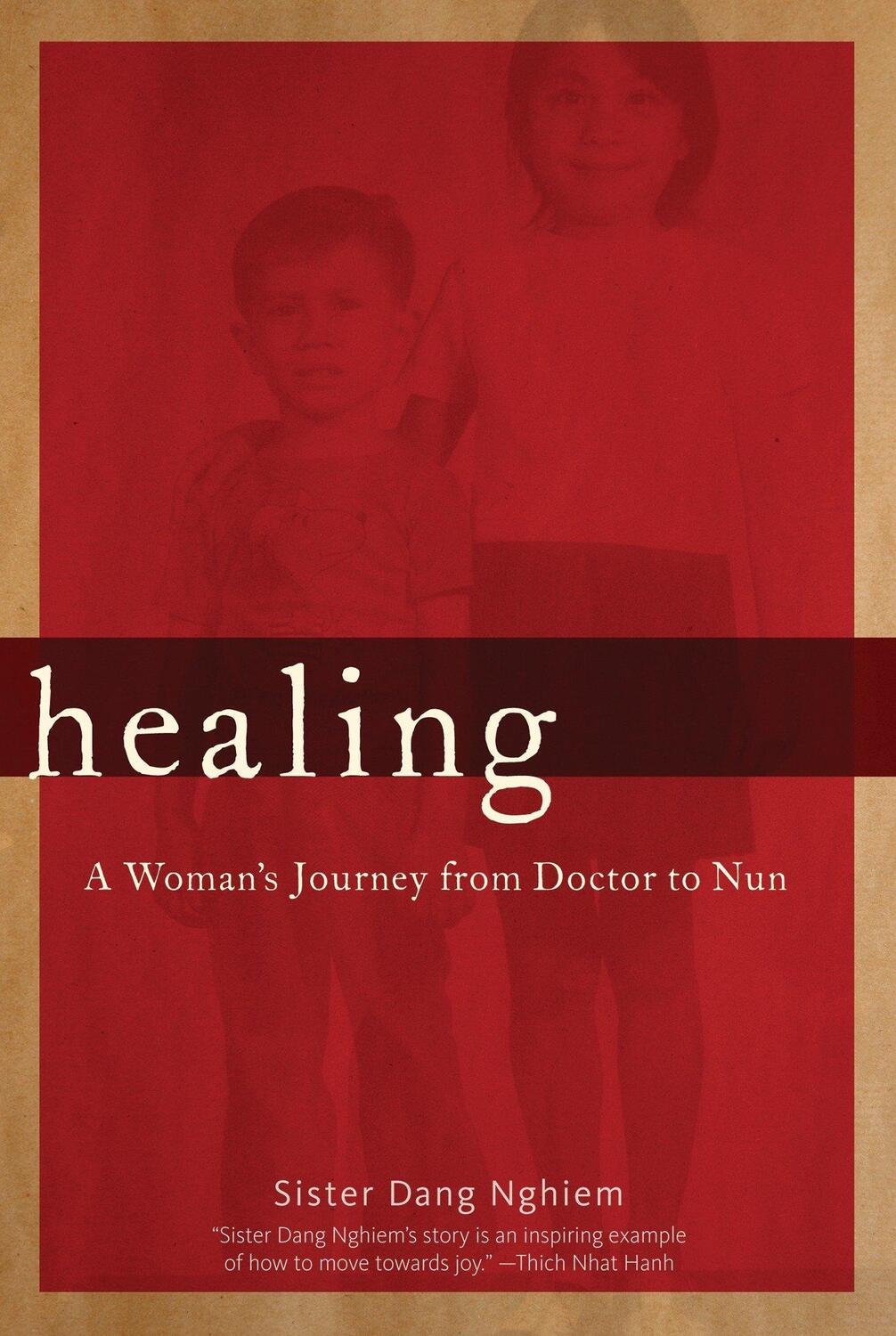 Cover: 9781888375961 | Healing | A Woman's Journey from Doctor to Nun | Sister Dang Nghiem
