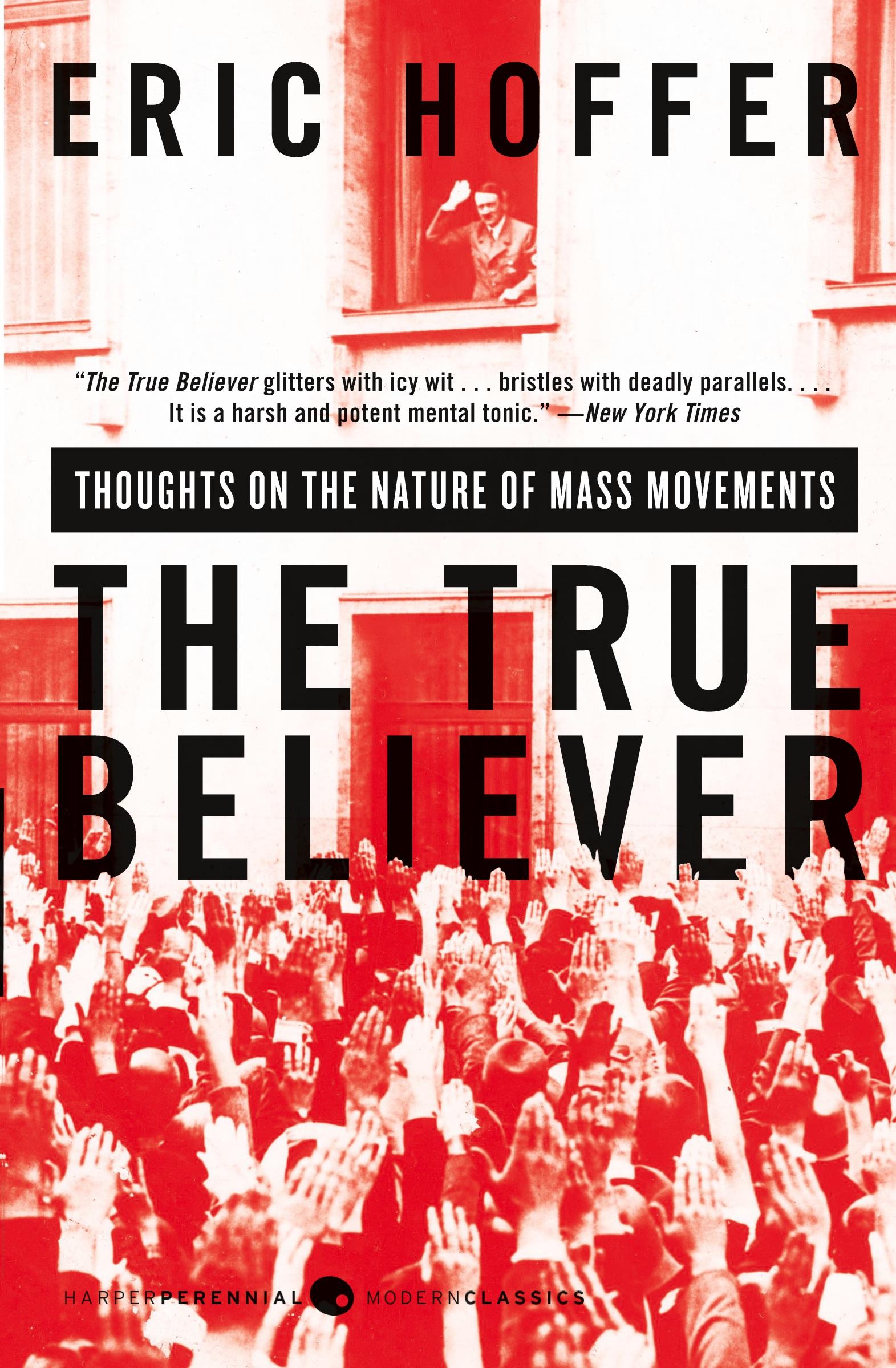 Cover: 9780060505912 | The True Believer | Thoughts on the Nature of Mass Movements | Hoffer