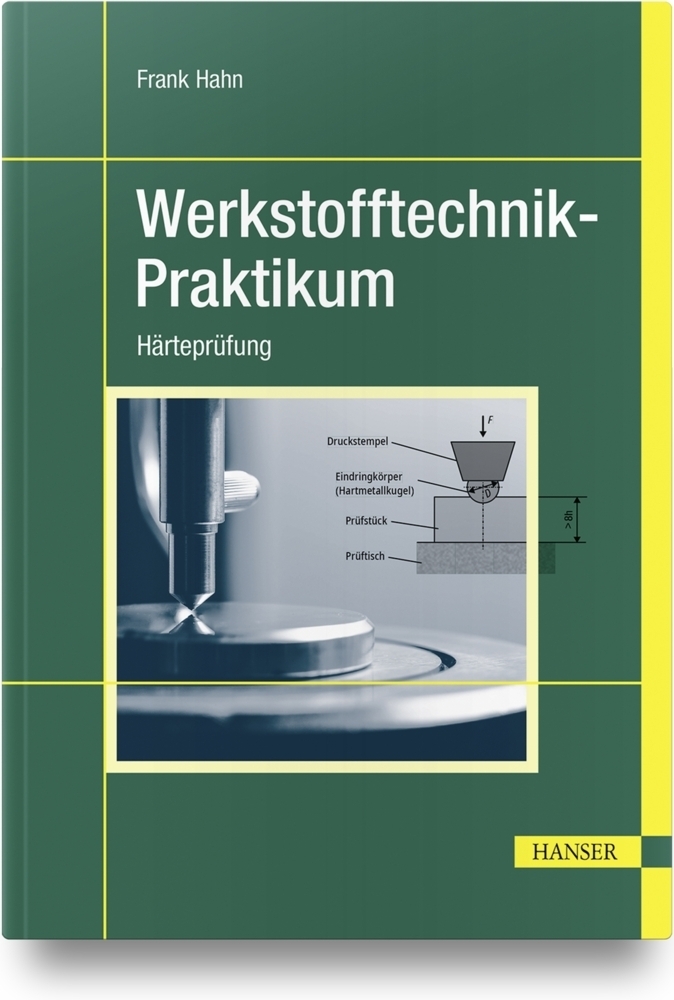 Cover: 9783446472099 | Werkstofftechnik-Praktikum | Härteprüfung | Frank Hahn | Buch | 35 S.