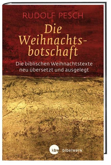 Cover: 9783460321458 | Die Weihnachtsbotschaft | Rudolf Pesch | Buch | 191 S. | Deutsch