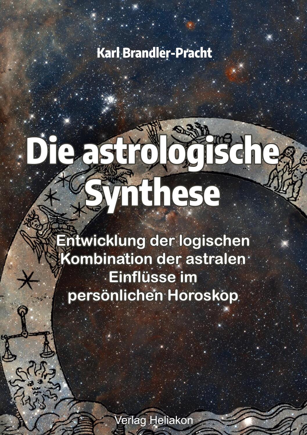 Cover: 9783949496301 | Die astrologische Synthese | Karl Brandler-Pracht | Taschenbuch | 2022