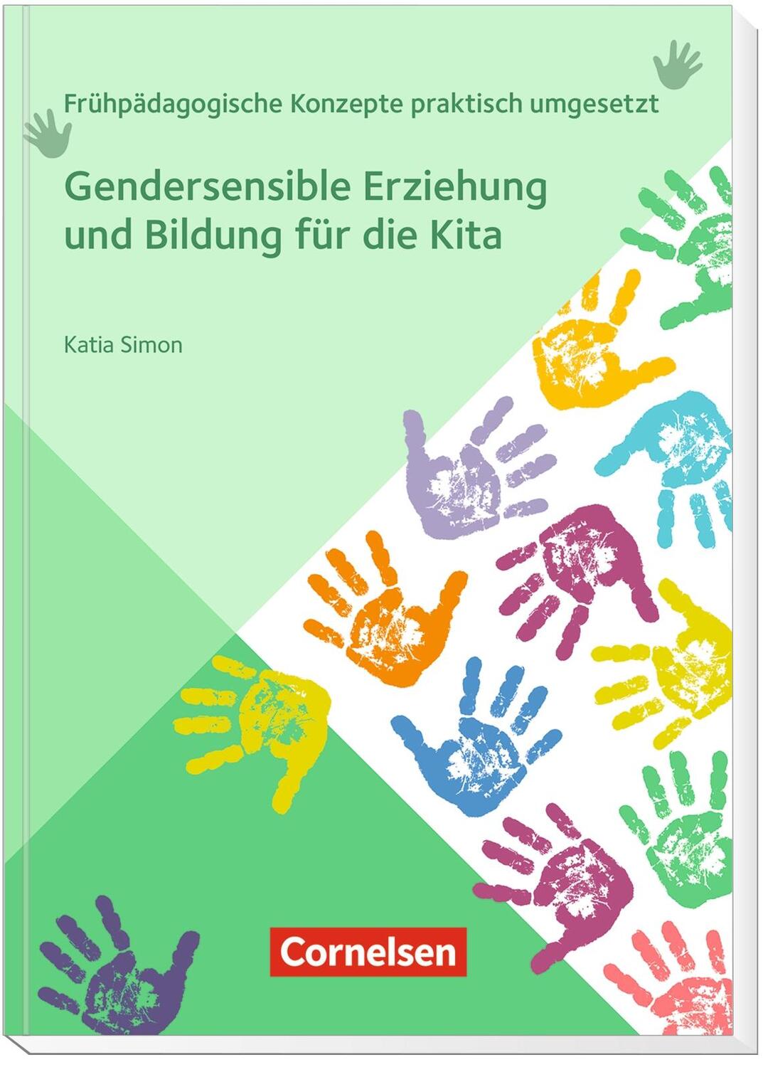 Bild: 9783834652706 | Gendersensible Erziehung und Bildung für die Kita | Katia Simon | Buch