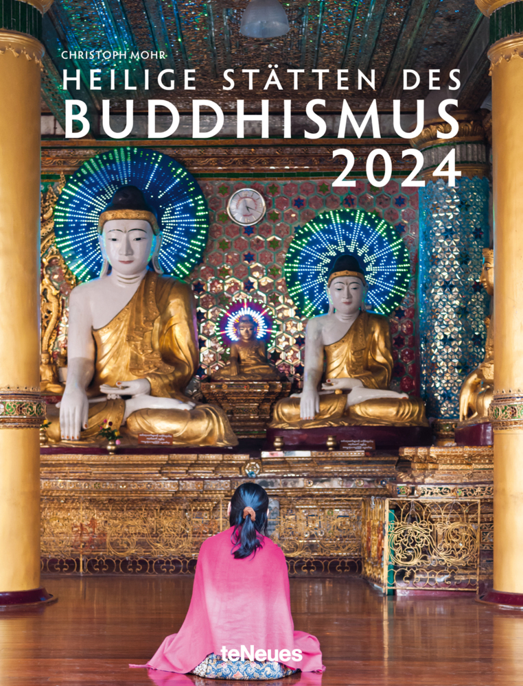 Cover: 9783961714711 | Heilige Stätten des Buddhismus Kalender 2024 | Mohr Christoph (u. a.)