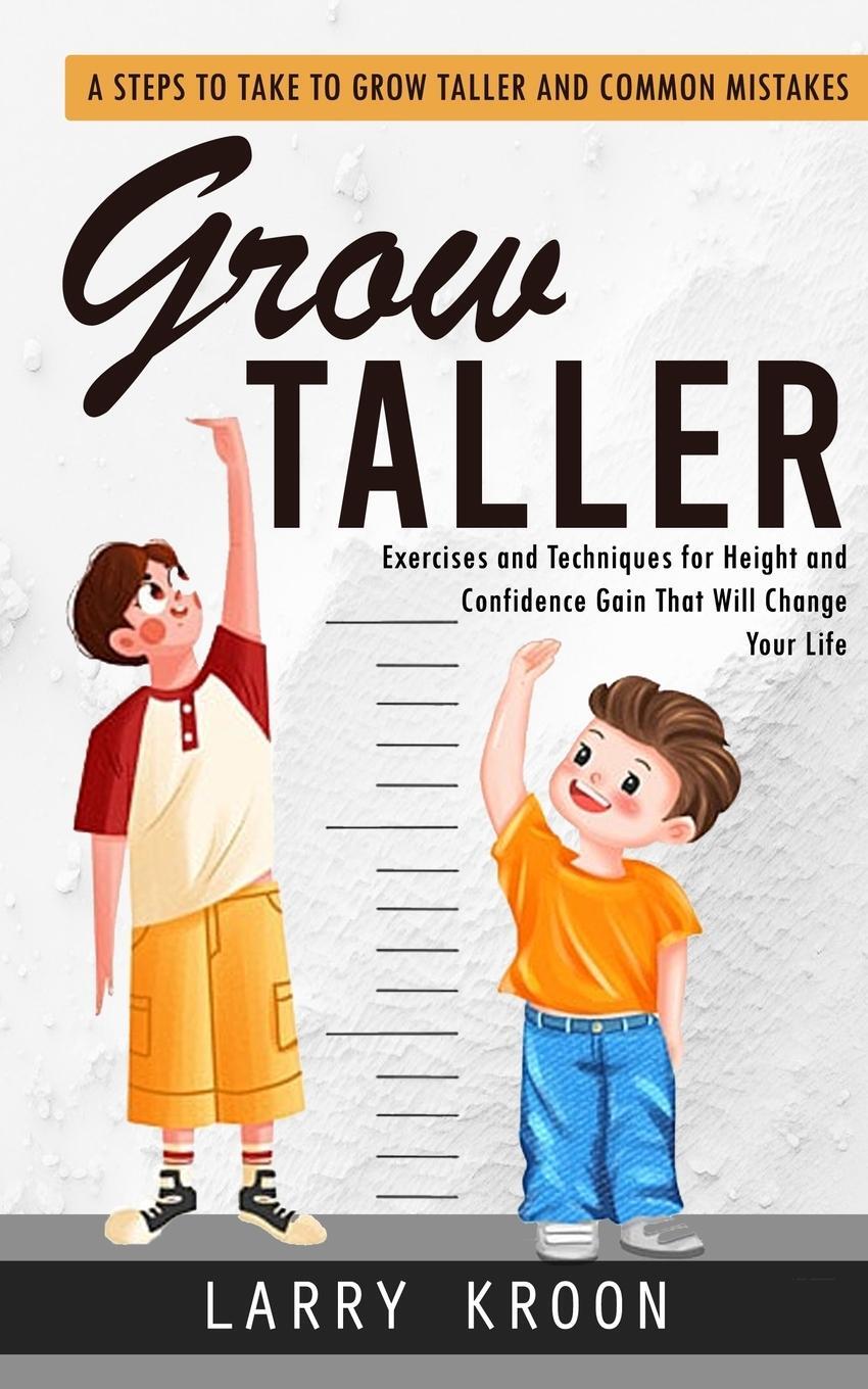 Cover: 9781777602864 | Grow Taller | Larry Kroon | Taschenbuch | Paperback | Englisch | 2024