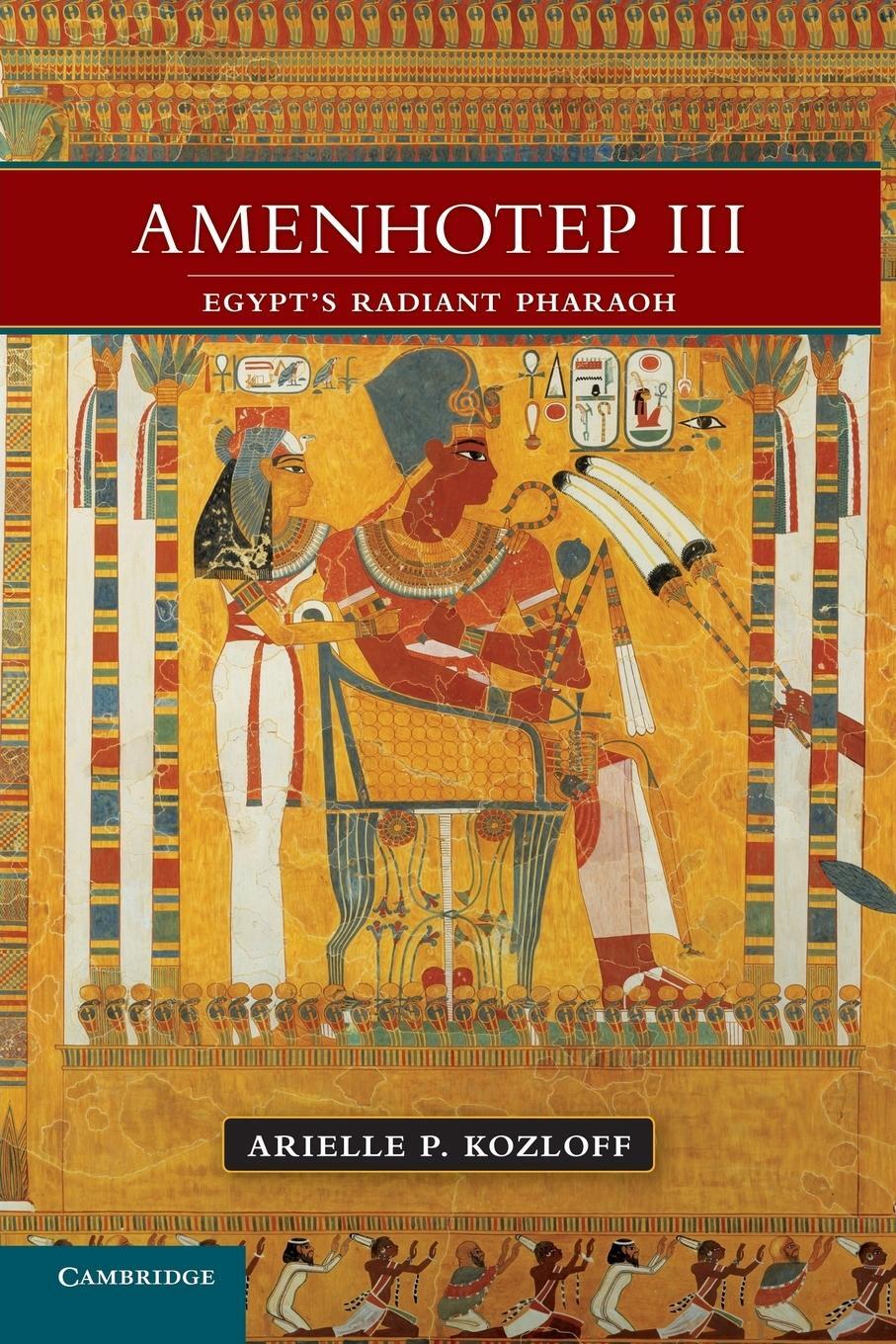Cover: 9781107638549 | Amenhotep III | Arielle P. Kozloff | Taschenbuch | Paperback | 2014