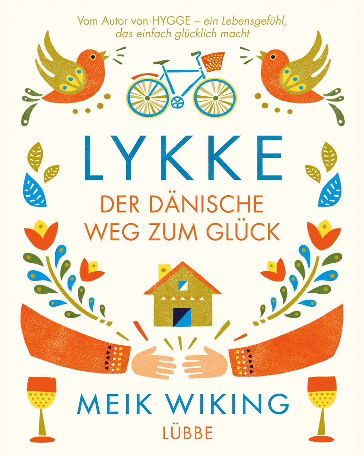 Cover: 9783431039955 | LYKKE | Der dänische Weg zum Glück | Meik Wiking | Buch | 288 S.