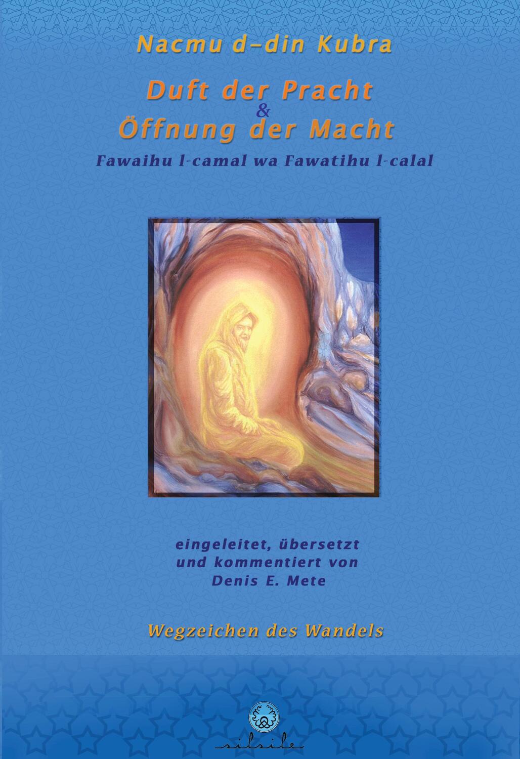 Cover: 9783903221093 | Nacmu d-din Kubra, Duft der Pracht und Öffnung der Macht | Taschenbuch