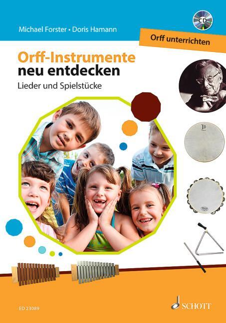 Cover: 9783795716134 | Orff-Instrumente neu entdecken - Orff unterrichten | Hamann (u. a.)