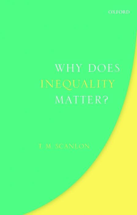Cover: 9780198854883 | Why Does Inequality Matter? | T. M. Scanlon | Taschenbuch | Englisch