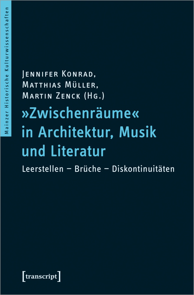 Cover: 9783837650297 | "Zwischenräume" in Architektur, Musik und Literatur | Konrad (u. a.)