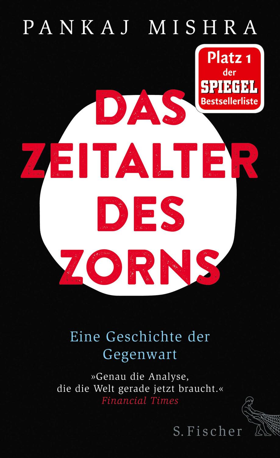 Cover: 9783103972658 | Das Zeitalter des Zorns | Eine Geschichte der Gegenwart | Mishra