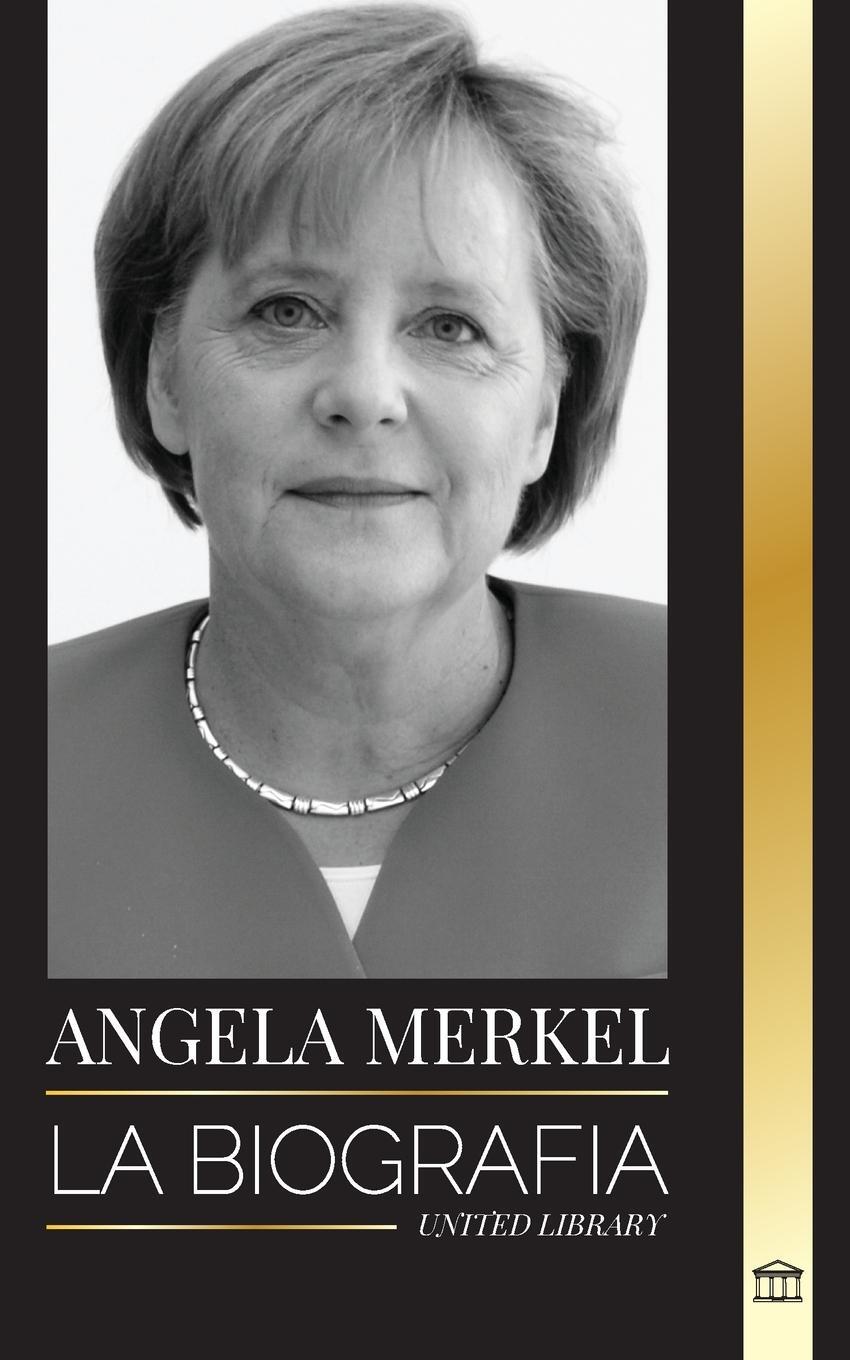 Cover: 9789464900019 | Angela Merkel | United Library | Taschenbuch | Política | Paperback