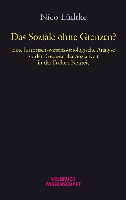 Cover: 9783958320444 | Das Soziale ohne Grenzen? | Nico Lüdtke | Taschenbuch | 304 S. | 2015