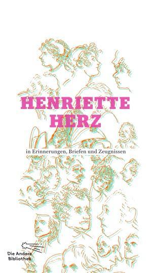 Henriette Herz in Erinnerungen, Briefen und Zeugnissen - Herz, Henriette