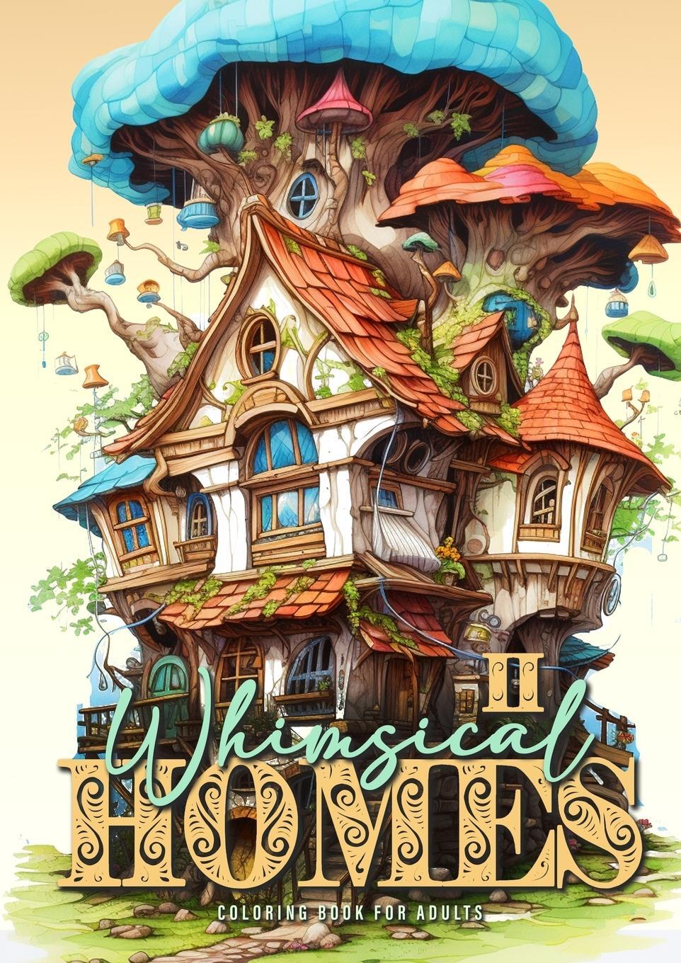 Cover: 9783759809971 | Whimsical Homes Coloring Book for Adults Vol.2 | Monsoon Publishing