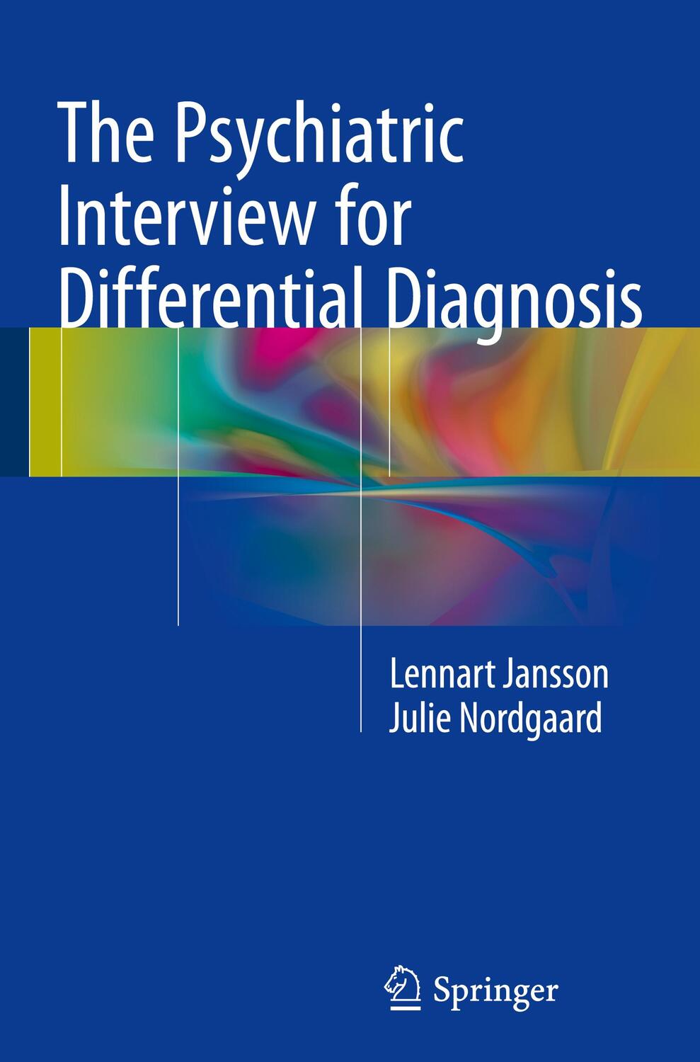 Cover: 9783319332475 | The Psychiatric Interview for Differential Diagnosis | Buch | Englisch