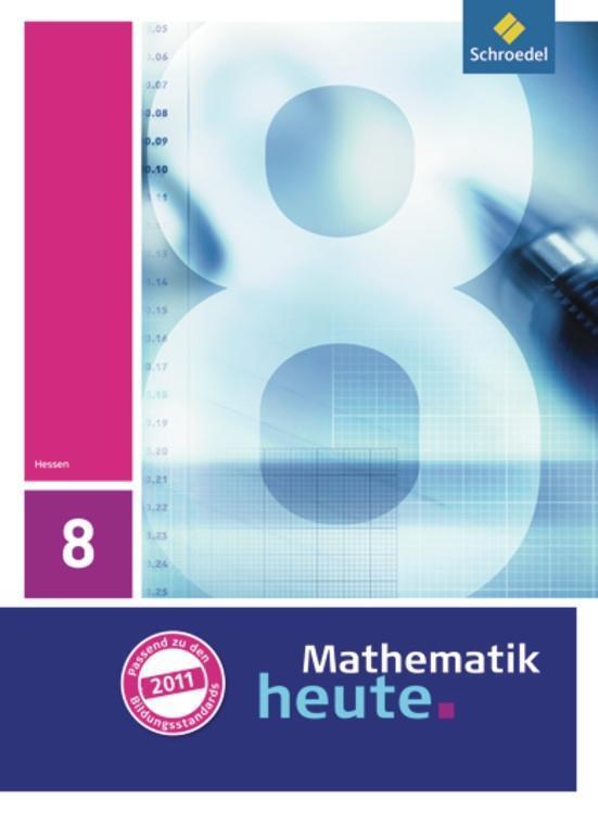 Cover: 9783507831988 | Mathematik heute 8. Schülerband. Hessen | Ausgabe 2009 | Buch | 2012