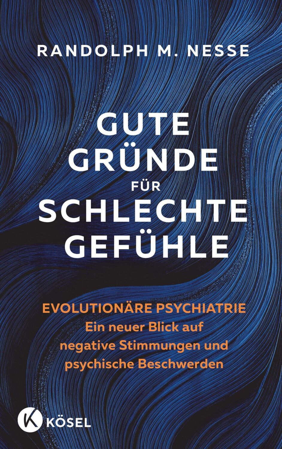 Cover: 9783466348145 | Gute Gründe für schlechte Gefühle | Randolph M. Nesse | Buch | 464 S.