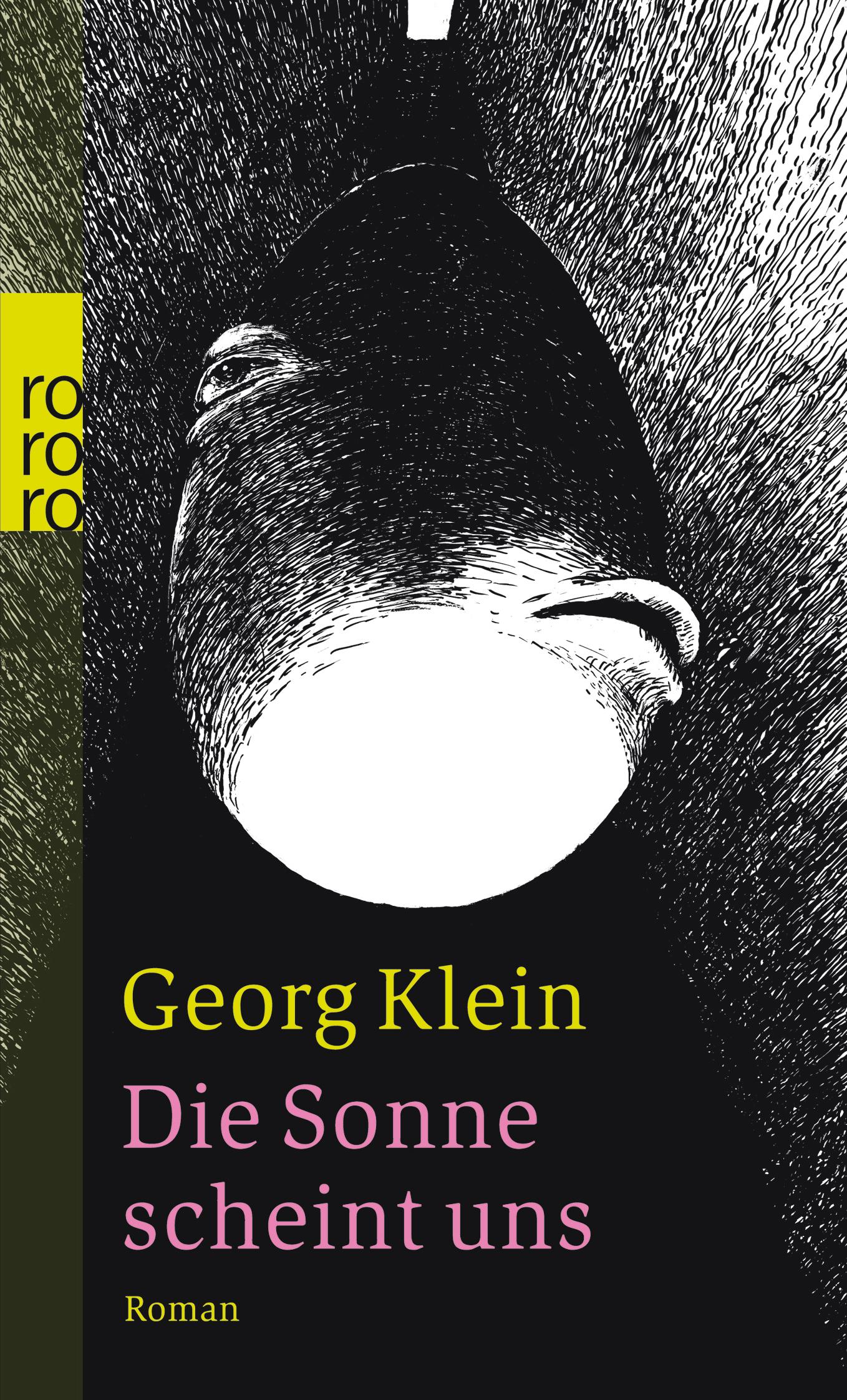 Cover: 9783499237935 | Die Sonne scheint uns | Roman | Georg Klein | Taschenbuch | 224 S.