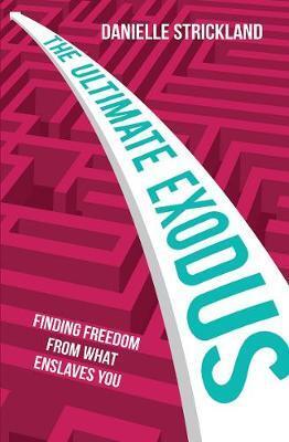 Cover: 9780857218612 | The Ultimate Exodus | Finding Freedom From What Enslave You | Buch