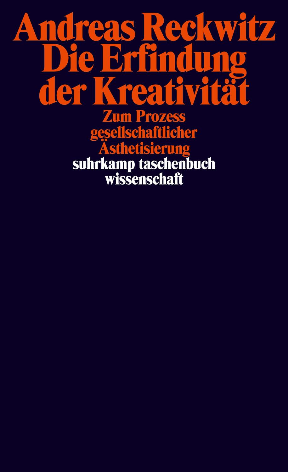 Cover: 9783518295953 | Die Erfindung der Kreativität | Andreas Reckwitz | Taschenbuch | 2012