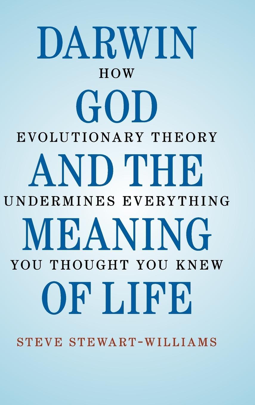 Cover: 9780521762786 | Darwin, God and the Meaning of Life | Steve Stewart-Williams | Buch