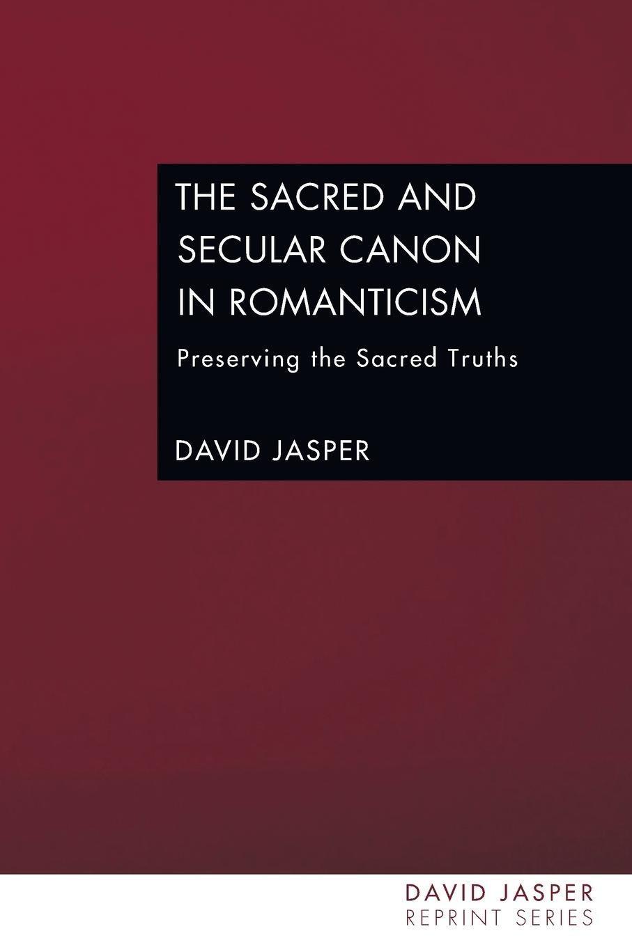 Cover: 9781606088340 | The Sacred and Secular Canon in Romanticism | David Jasper | Buch