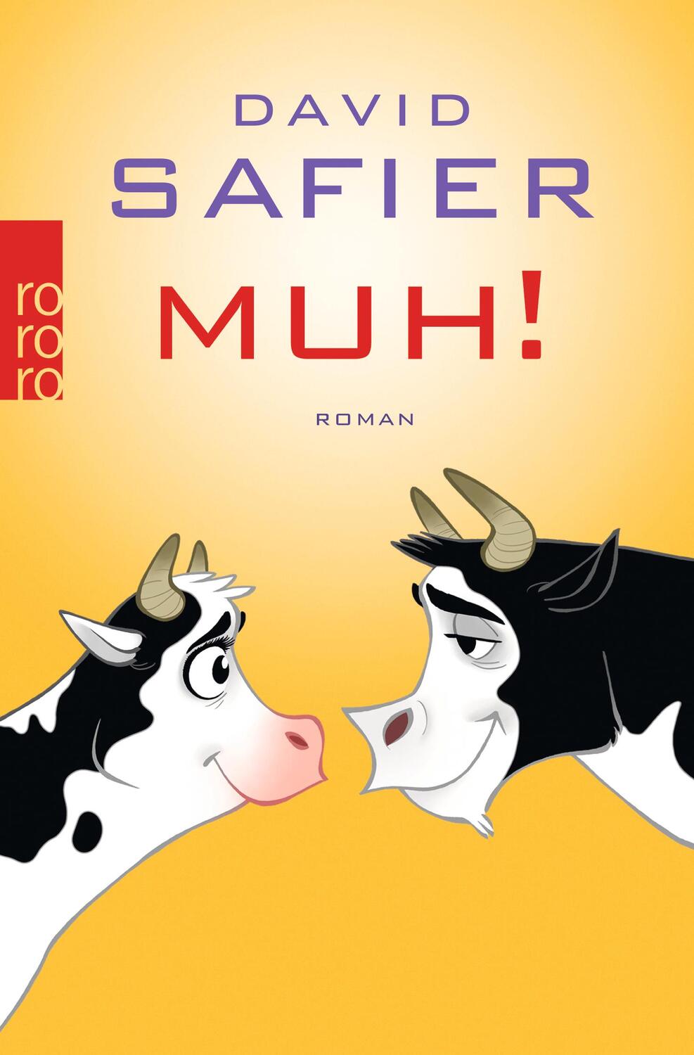 Cover: 9783499256264 | MUH! | David Safier | Taschenbuch | 329 S. | Deutsch | 2013