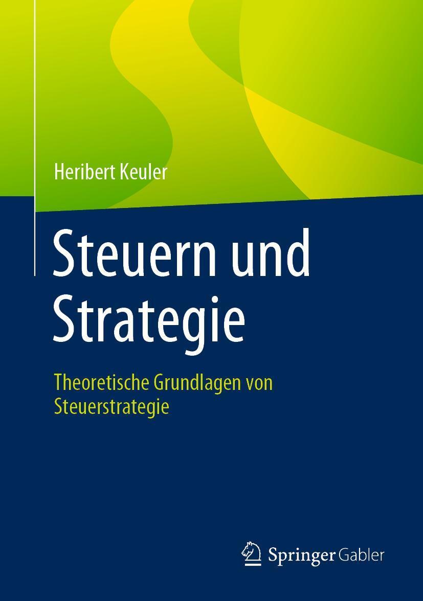 Cover: 9783834911308 | Steuern und Strategie | Theoretische Grundlagen von Steuerstrategie