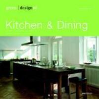 Cover: 9783899861044 | Green designed: Kitchen &amp; Dining | Küchen. Geschirr. Interieur | Öller